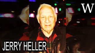 JERRY HELLER - WikiVidi Documentary