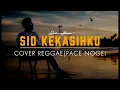 COVER | SIO KEKASIHKU REGGAE | PACE NOGEI | By BA14 #coverai #coversong #reggae 