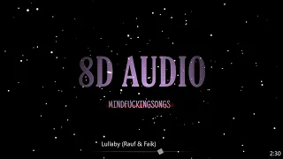 Download 8D AUDIO - Lullaby (Rauf \u0026 Faik) MP3