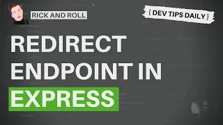 DevTips Daily Rick and Roll Project - Creating the redirect endpoint in Express