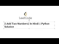 2 Add Two Numbers in hindi leetcode solutions python code