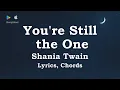 You re Still the One - Shania Twain Chords
