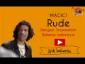 Magic ! Rude ( dengan lirik dan terjemahan Indonesia )