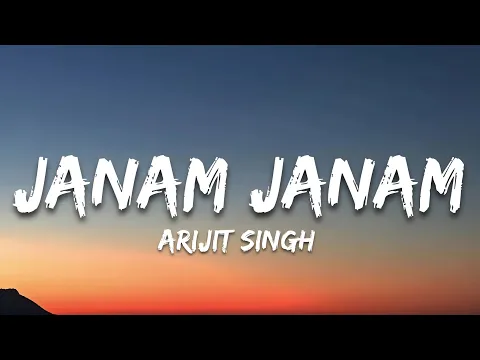Download MP3 Janam Janam [Lyrics] - Arijit Singh | 7clouds Hindi