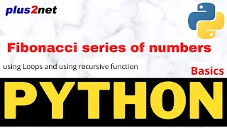 Fibonacci series of numbers by using loop and by recursive functions in Python