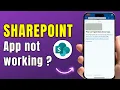 How to Fix Microsoft SharePoint App Not Working SharePoint App Fix 2026