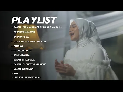 Download MP3 Dawai OST. Film Air Mata Di Ujung Sajadah - Fadhilah Intan | Full Album Terbaik 2023