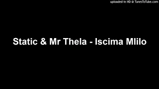 static u0026 mr thela iscima mlilo