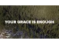 Download Lagu Your Grace is Enough | Maranatha! Music (Lyric Videp)