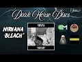 Download Lagu Dark Horse Discs (Series 2): Nirvana 'Bleach'