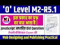 Web Designing M2-R5 Practical Important Question O Level practical JavaScript m2r5 practical