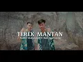 Lagu TEREK MANTAN-NAIDHY MOKODMPIT X DAIN SAMBAYANG