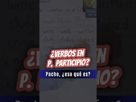 ¿Cómo que "pasado participio"? 🤔 Te lo explico rapidamente