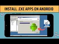 How to Install EXE Apps Games on Android