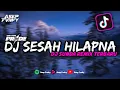 Lagu DJ SESAH HILAPNA BOOTLEG || DJ SUNDA REMIX TERBARU
