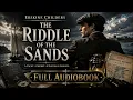 The Riddle of the Sands 🌊⛵️ | A Gripping Tale of Adventure and Mystery! 🔍🌅