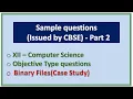 Python Binary file Case Study Objective type Questions Issued by CBSE