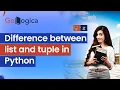 Difference between list and tuple and set and dictionary in Python GoLogica