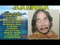 Lagu Full album JAJA MIHARJA || Lagu Dangdut Terbaik Sepanjang masa