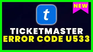 Ticketmaster Error Code U533 How to Fix Ticketmaster Error Code U533 NEW