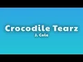 J. Cole - Crocodile Tearz (Lyrics)