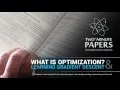 What is Optimization Learning Gradient Descent Two Minute Papers