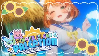 Never-ending SUMMER on an island of CUTE GIRLS Let s go on PALCATION