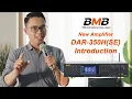 Let s check BMB new amplifier DAR-350H SE