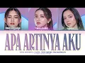 Download Lagu Yovie Widianto, Lyodra, Tiara Andini, Ziva Magnolya - 'Apa Artinya Aku' (Color Coded Lyrics)