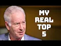 John McEnroe Reveals the 5 Greatest Tennis Players He Ever Saw