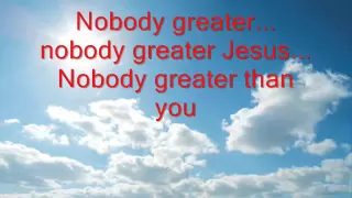 vashawn mitchell nobody greater with lyrics