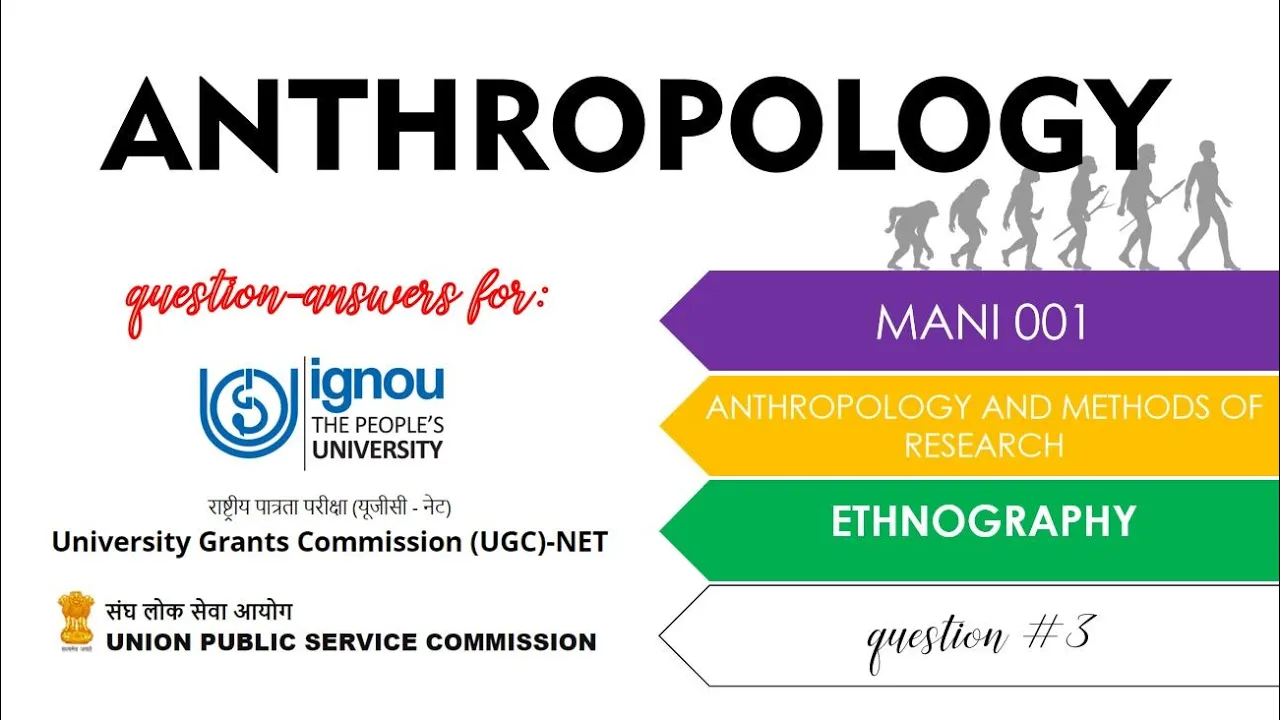 What is ETHNOGRAPHY? SHORT NOTES | IGNOU MAAN Anthropology | IGNOU question answers #revision Q3