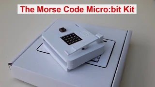 The Morse Code Micro bit Kit