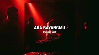 ada bayangmu dbagas edit 