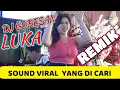Download Lagu OT UNIVERSAL NEW DJ GORESAN CINTA X