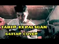 Download Lagu TABIR KEPALSUAN  RHOMA IRAMA COVER GITAR || INSTRUMEN DANGDUT