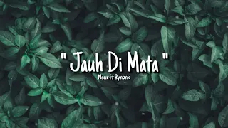 Download Jauh Di Mata - Near ft Bynonk (Lyric) MP3
