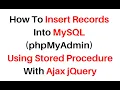 php mysql insert jquery 3 3 1 ajax stored procedure