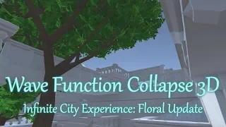 Wave Function Collapse 3D Infinite City Experience Floral Update Personal Opinion
