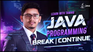 L17 Mastering Java Loops Break and Continue Explained Bangla Tutorial