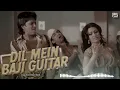Download Lagu Dil mein baji guitar dj Suresh mix