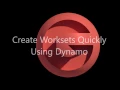 Create Worksets Using Dynamo - GCF Design