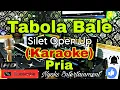 Download Lagu TABOLA BALE - SILET OPEN UP (Karaoke) || Nada Pria || F=DO MP3