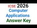 Computer Applications Answer key ICSE 2026 Section - A