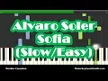 Download Lagu Alvaro Soler - Sofia - SLOW Easy Piano Tutorial - How To Play