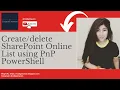 How to create and delete a list in SharePoint Online using PnP PowerShell