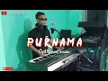 Download Lagu PURNAMA COVER ANDRI KHAN
