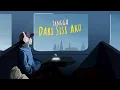 Download Lagu Tangga - Dari Sisi Aku (Official Lyric Video)