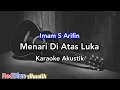 Download Lagu Imam S Arifin - Menari Di Atas Luka Karaoke Akustik