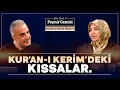 Kur'an-ı Kerim'de Geçen Kıssalar | Bekir Develi ile Peynir Gemisi | Semine Çemrek Demirci | 4K